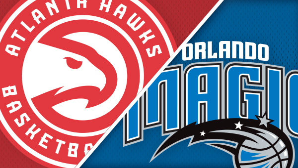 Atlanta Hawks vs Orlando Magic