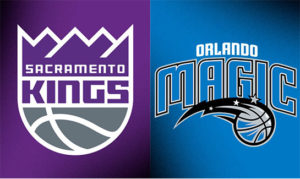 Orlando Magic vs. Sacramento Kings