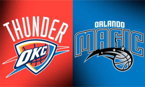 Orlando Magic vs. Oklahoma City Thunder