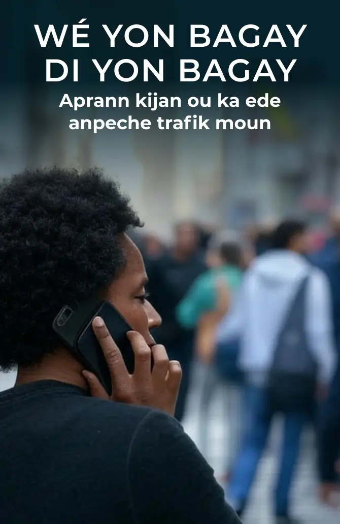 SEE SOMETHING, SAY SOMETHING. Learn How You Can Help Prevent Human Trafficking.