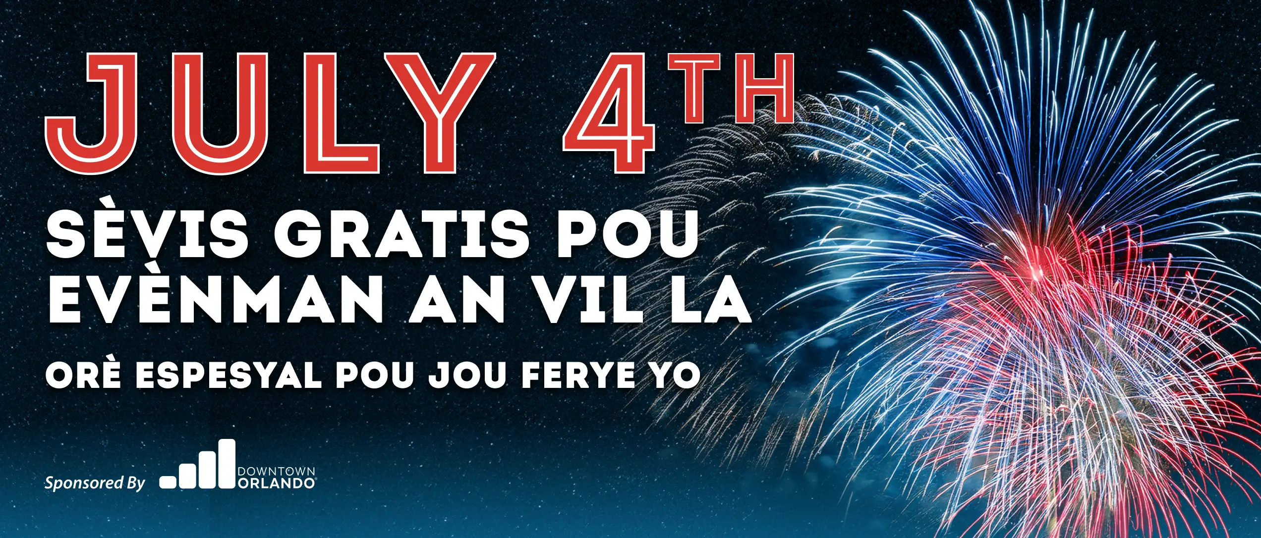 July 4th! Free Service to Downtown Events. Special Holiday Schedule. Sponsored by Downtown Orlando (DDB).