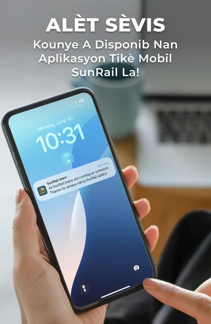 SERVICE ALERTS - Now Available in the SunRail Mobile Ticketing App!