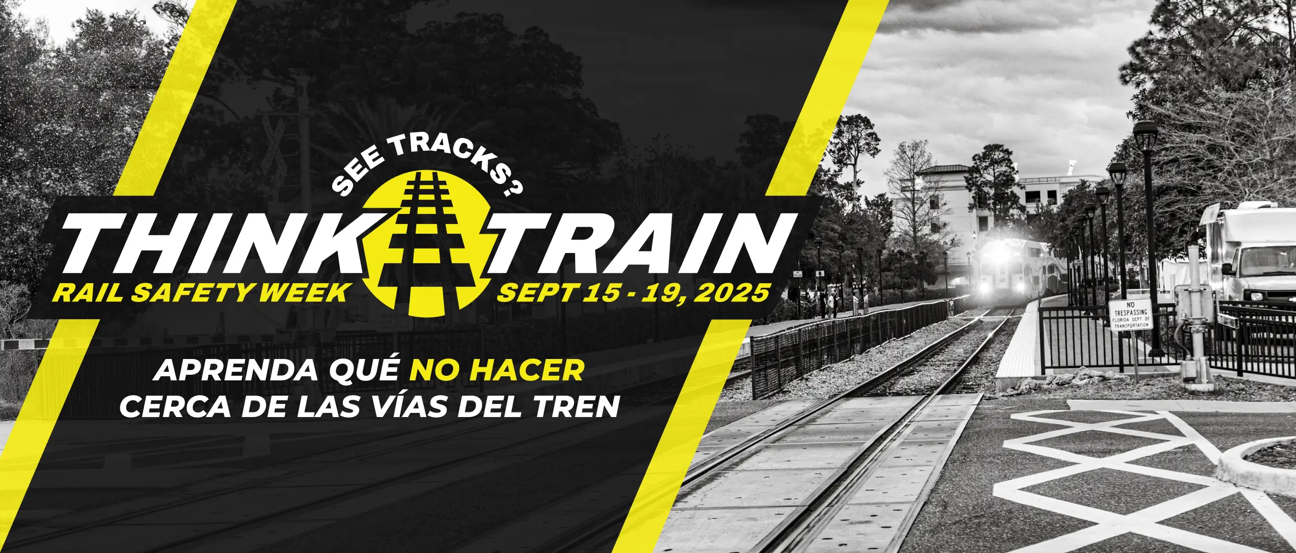 See Tracks? Think Train! Rail Safety Week, Sept 15-19, 2025. Learn What Not To Do Around Tracks.