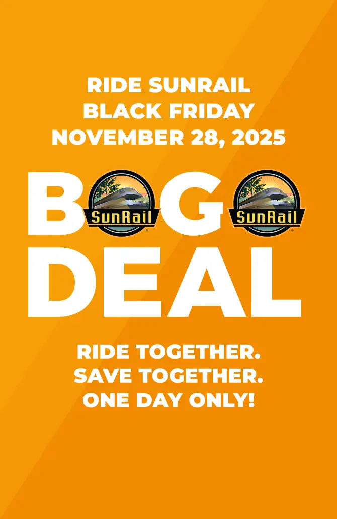 Ride SunRail Black Friday BOGO DEAL. Ride Together. Save Together. One Day Only!