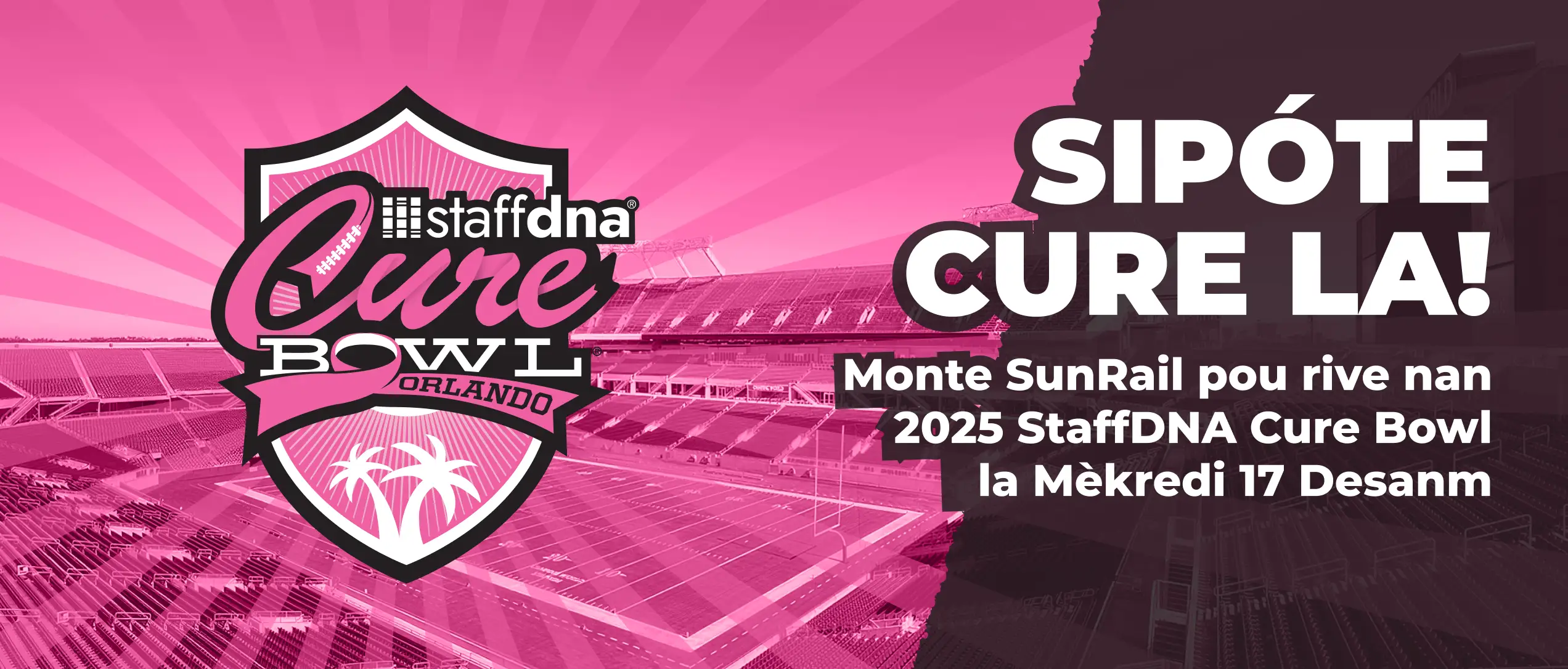 Support The Cure! Ride SunRail to the 2025 StaffDNA Cure Bowl, Wwednesday, December 17.