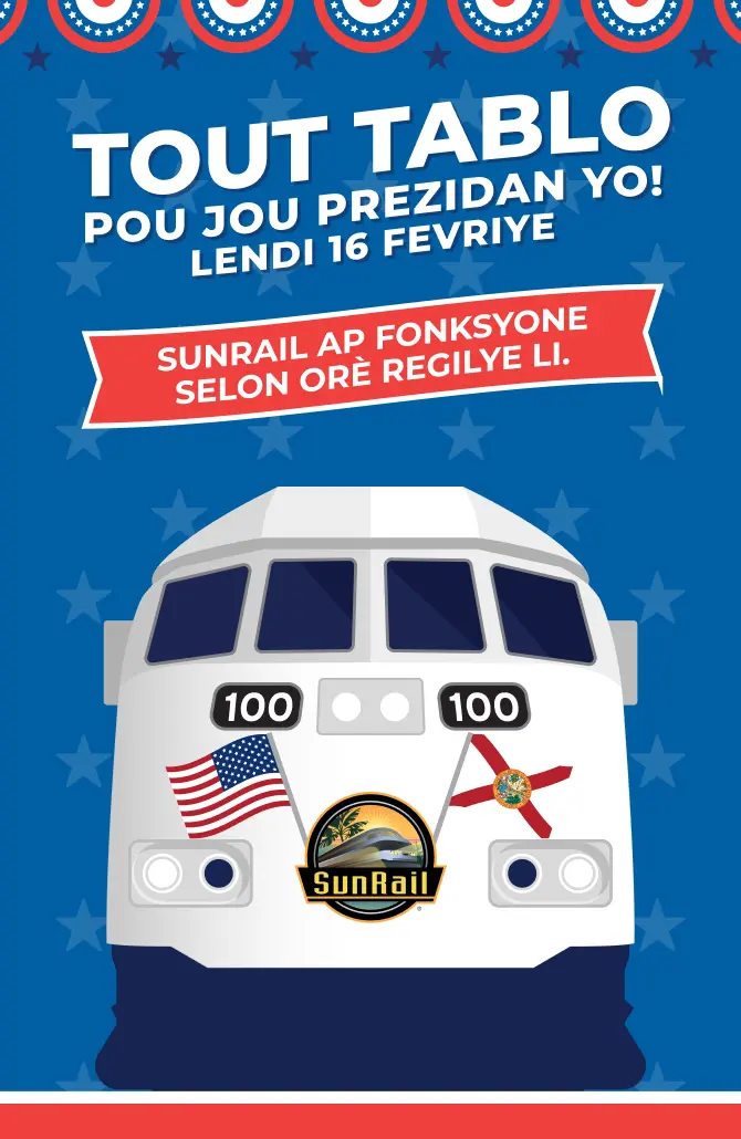 All Aboard for Presidents' Day! Monday, February 16. SunRail will be operatingh at its regular schedule.