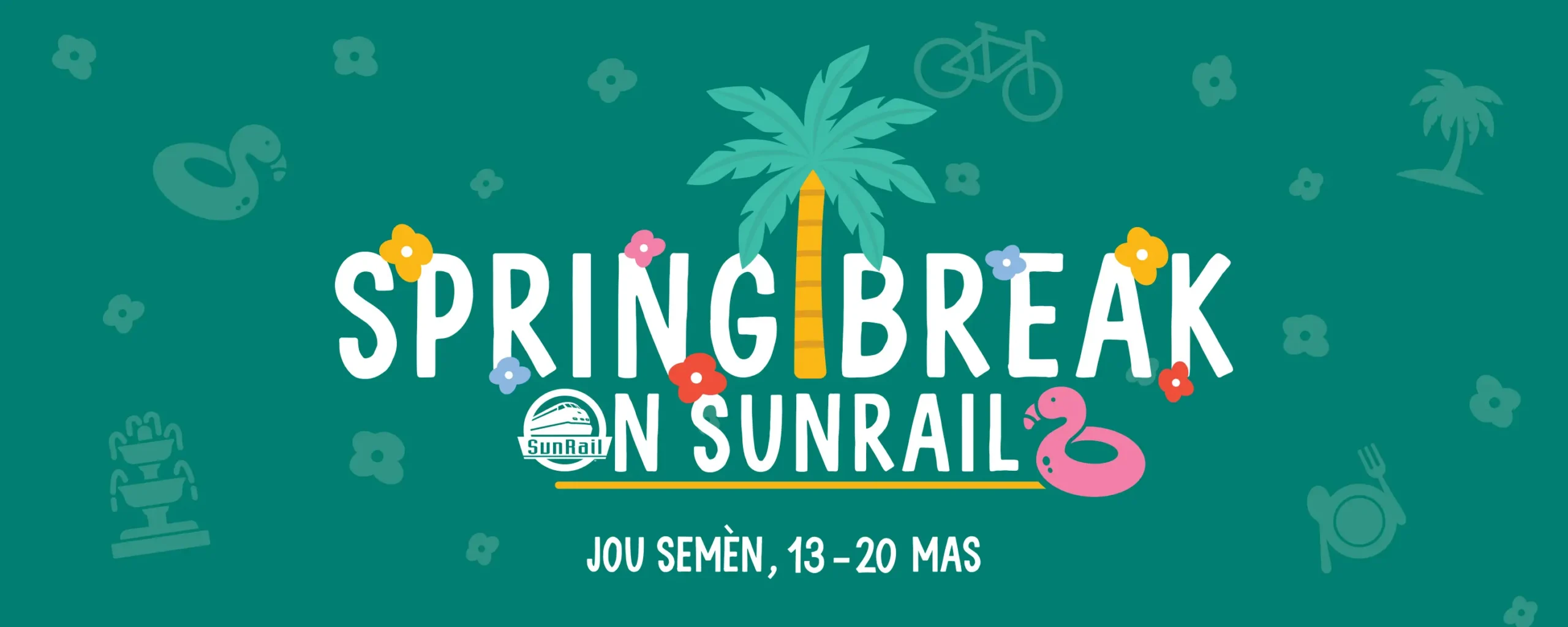 Spring Break promotion for SunRail with travel ideas for families during March 13 to March 20, 2026.