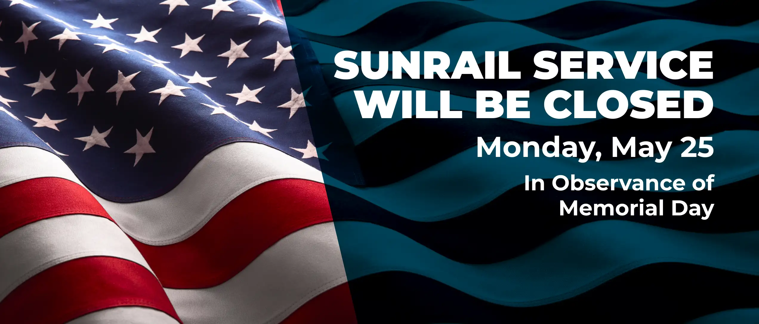 SunRail service will be closed Monday, May 25, in observance of Memorial Day.