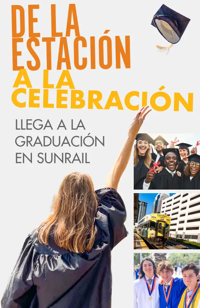 Station to Celebration Roll into Graduation on SunRail