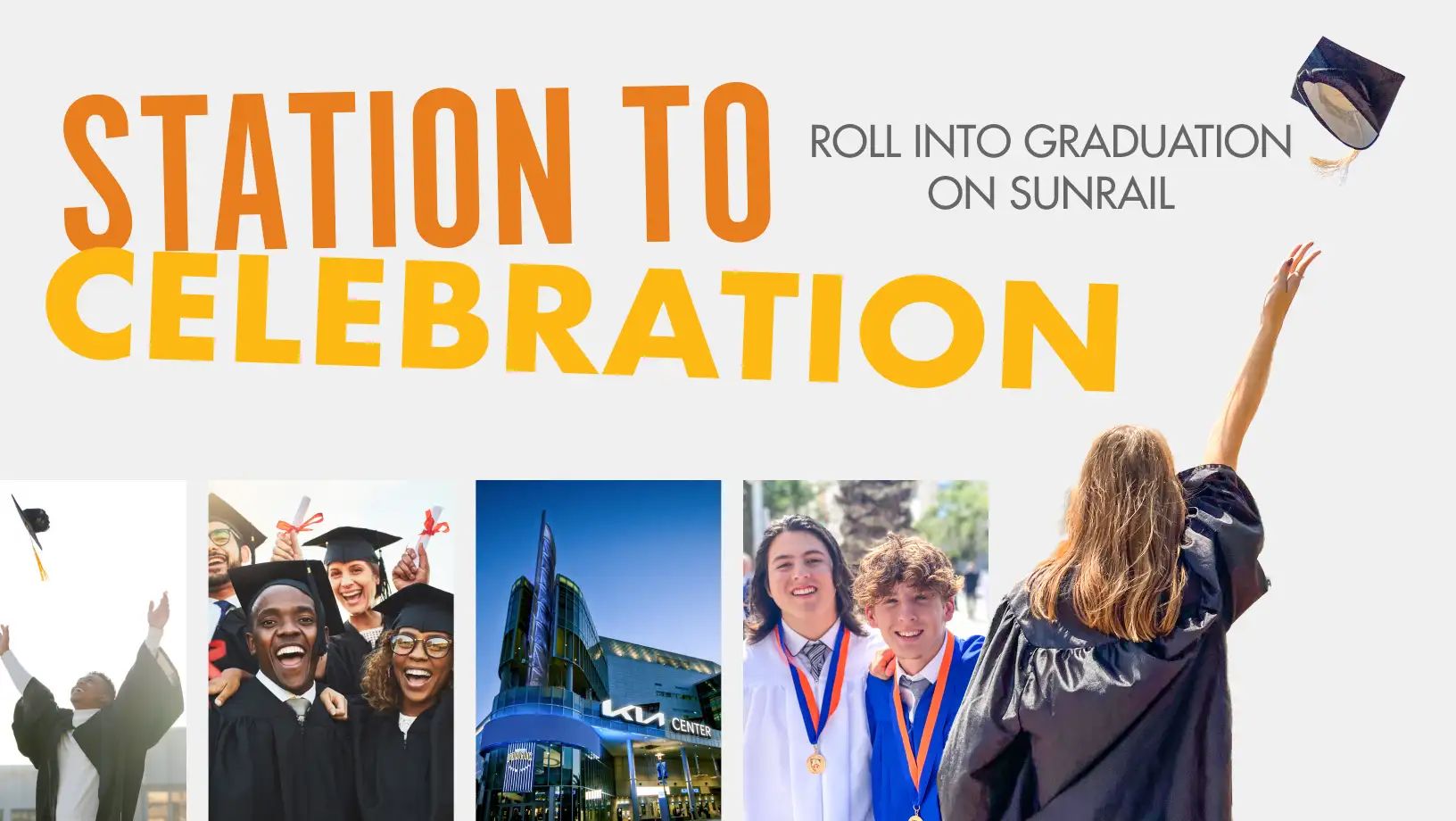 Station to Celebration Roll into Graduation on SunRail