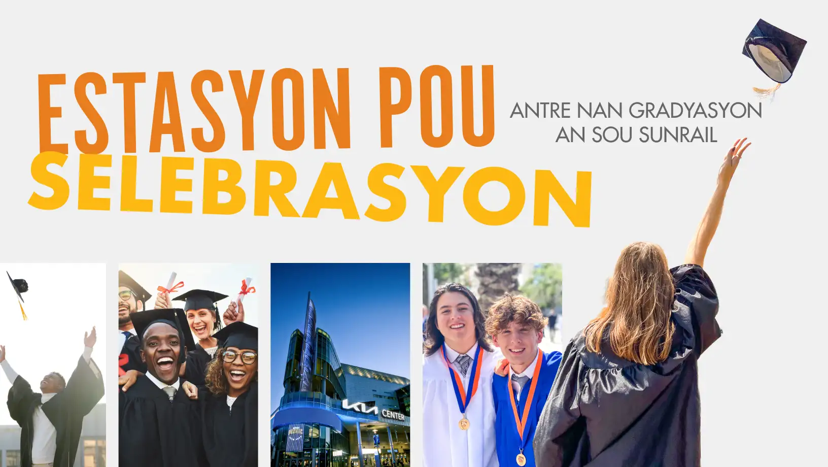 Station to Celebration Roll into Graduation on SunRail